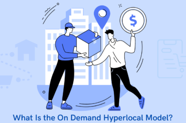 What Is the On Demand Hyperlocal Model?